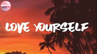 Love Yourself - Justine Bieber