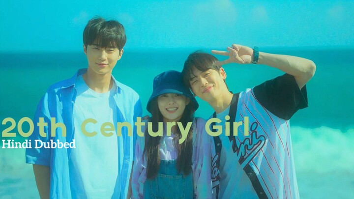 20th Century Girl[2022] Hindi Dubbed Korean Drama