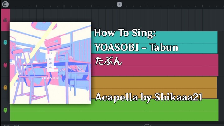 HOW TO SING: YOASOBI - Tabun たぶん | Just 4 Harmony Building | Vocal by Shikaaa21