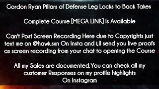 Gordon Ryan Pillars of Defense Leg Locks to Back Takes course download