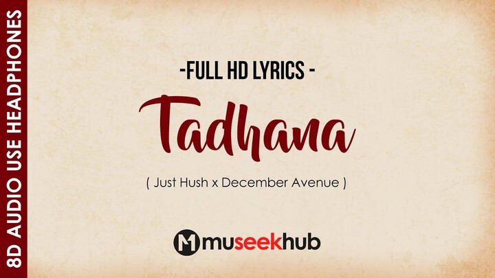 Tadhana - Just Hush x December Avenue [ 8D Audio ] ðŸŽ§