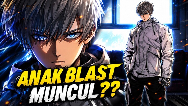 ANAK BLAST MUNCUL⁉️