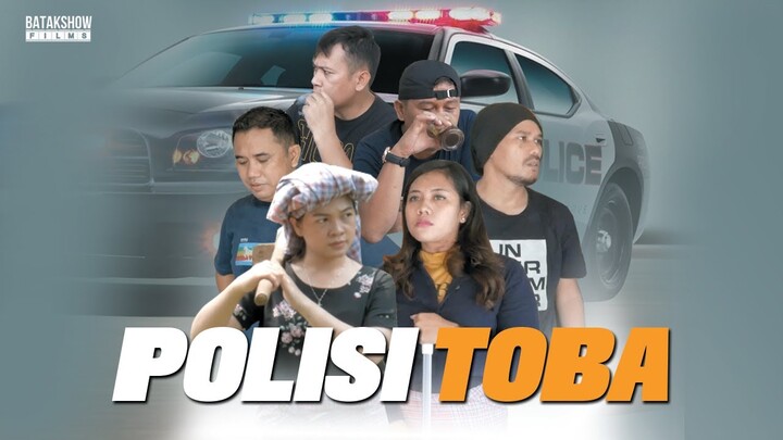 POLISI TOBA  | Drama Komedi Batak 2021