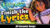 Can you Finish the Lyrics of these Encanto songs...? | Encanto Quiz