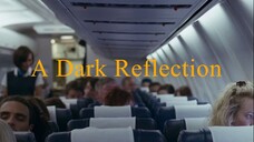 A Dark Reflection 2015 | full movie