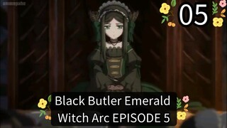 Black Butler Emerald Witch Arc EPISODE 5