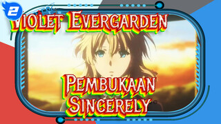 Pembukaan Violet Evergarden - Sincerely_2