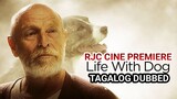 LIFE WITH DOG TAGALOG DUBBED ENCODED BY BITZ