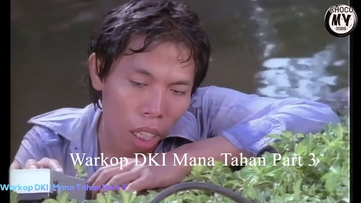 Warkop DKI Mana Tahan Full HD Part 3