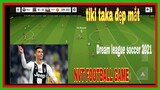 tiki taka đẹp mắt - Dream League Soccer 2021- Đấu online live 12 - NVT FOOTBALL GAME