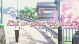 Anime/Movie: Kimi no suizou wo tabetai