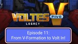 Voltes V: Legacy – Episode 11: From V-Formation to Volt In!