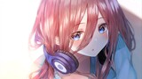 [Anime]MAD.AMV: The Quintessential Quintuplets, Manisnya Senyum Miku