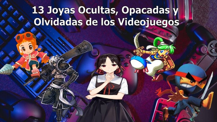 13+ Joyas Ocultas, Opacadas y Olvidadas de los Videojuegos [Version Completa]