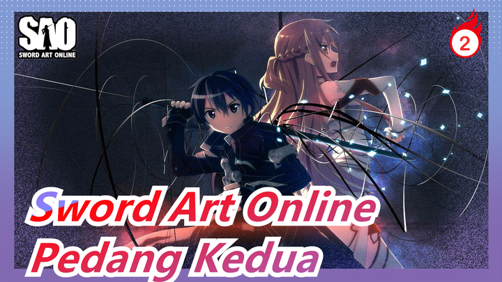 [SAO: Skala Ordinal] Saat Kuhunus Pedang Kedua, Tak Seorangpun Bisa Bertahan Dihadapanku_2