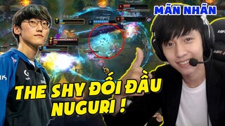 BÌNH LUẬN RANK HÀN: THE SHY ĐỤNG ĐỘ NUGURI TẠI RANK HÀN VÀ MỘT TRẬN CHIẾN ĐƯỜNG TRÊN CỰC CĂNG NÃO