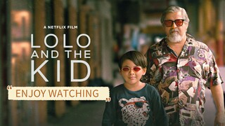 LOLO AND THE KID  [FULL MOVIE]