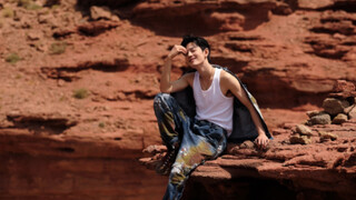 [Xiao Zhan] ปรากฎว่านี่คือฉากของ Alxa Grand Canyon ใต้แสงแดดที่แผดจ้าหลังจากถ่ายทำเสร็จ