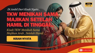 KISAH NYATA | VIRAL ! MALAM PERTAMA PERNIKAHAN TKW DENGAN MAJIKAN ARAB LANGSUNG HAMIL..