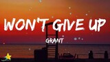 Grant - Won't Give Up (Lyrics) | 3starz