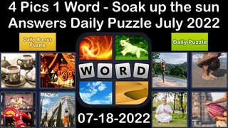 4 Pics 1 Word - Soak up the sun - 18 July 2022 - Answer Daily Puzzle + Bonus Puzzle