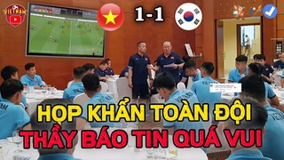 Sau Trận Hòa U20 Hàn Quốc, HLV Park Yêu Cầu Họp Khẩn Toàn Đội, Báo Tin Cực Vui Tới NHM