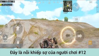 Đây là nỗi khiếp sợ của người chơi p12