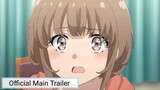 Seishun Buta Yarou wa Odekake Sister no Yume wo Minai || Official Main Trailer