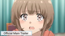 Seishun Buta Yarou wa Odekake Sister no Yume wo Minai || Official Main Trailer