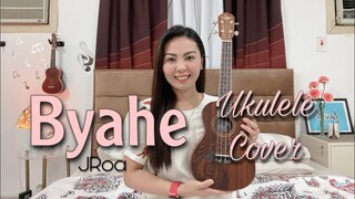 BYAHE | JRoa | UKULELE COVER