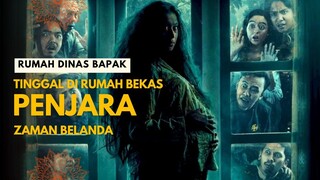 RUMAH DINAS BAPAK |  TINGGAL DI RUMAH BEKAS PENJARA ZAMAN BELANDA