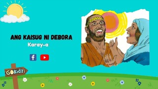 "ANG KAISUG NI DEBORAH" | Bible Story