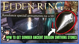 Elden Ring - Early Somber Ancient Dragon Smithing Stone Location Guide - Fast +10 Special Weapons!