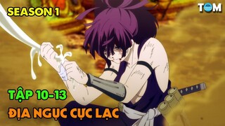 Mạo Hiểm Đến Địa Ngục Cực Lạc Tìm Tiên Dược Trường Sinh | SS1: Tập 10-13 | Anime: Hell's Paradise