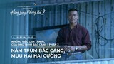 Hùng Long Phong Bá 2 - Special Clip | Những việc làm tàn ác của ông trùm Bắc Cảng - Phần 2