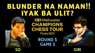 MAHIWAG ANG CHESS! NABUHAY PA ANG BANGKAY! Champion Chess Tour Finals 2021 So vs Giri Round 5 Game 3