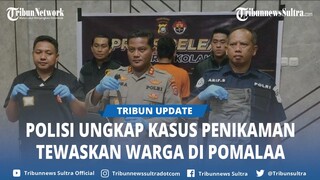 Polres Ungkap Kasus Penikaman Warga di Pomalaa Kolaka Sulawesi Tenggara