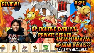 REVIEW GAME ONE PIECE FIGTING PRIVATE DARI HVN LANGSUNG BISA CLIAM GIFTCODE TAPI MASIH KURANG