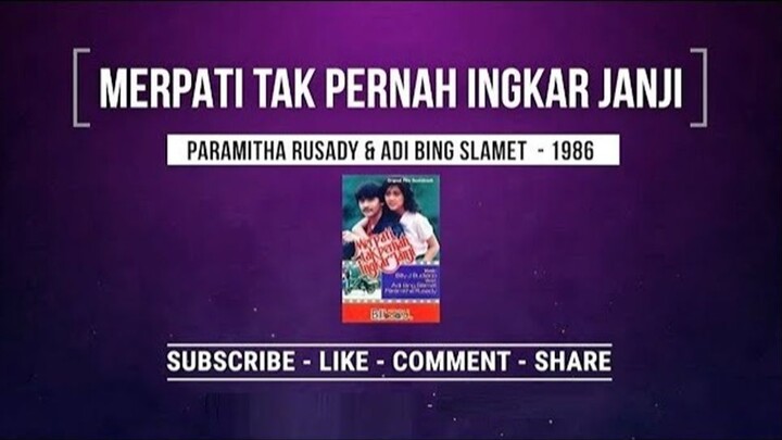 [FILMJADUL-HD] Merpati Tak Pernah Ingkar Janji (1986) WEB-Rip 720p