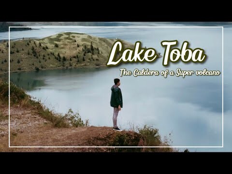 Lake Toba : The Caldera of a Super Volcano ( Cinematic Travel Video )