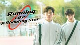 Eps 12. Running Like a Shooting Star The Series Indo Sub (Bromance)