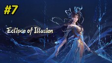 Eclipse of Illusion Episode 7 Sub Indo