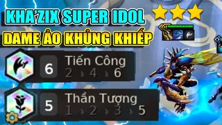 5 THẦN TƯỢNG + 6 TIẾN CÔNG KHA'ZIX 3 SAO TỐI ĐA LƯỢNG DAME NHẤT TẠI MÙA 6.5