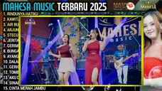 MAHESA MUSIC TERBARU - RINDUNYA HATIKU - KAWITANING SINAWANG - MAHESA MUSIC FULL ALBUM TERBARU 2025