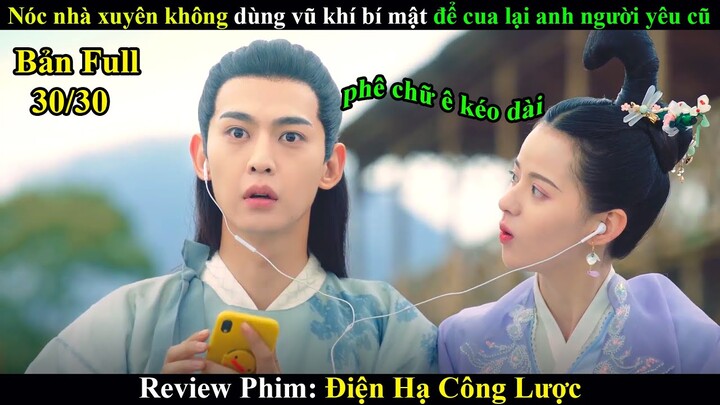 Review Phim: Nóc Nhà Xuyên Không Dùng Vũ Khí Bí Mật Để Cua Lại Người Yêu Cũ