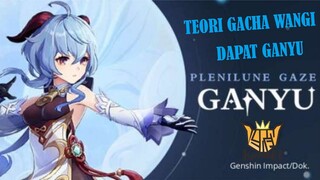 Teori Sesat gacha Ganyu - Berhasil