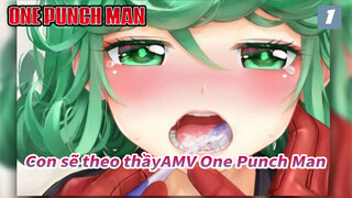 Dù không được ủng hộ, con cũng sẽ theo thầy!! | One Punch Man_1