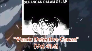 [Detective Conan] - Serangan Dalam Gelap Vol 43.6