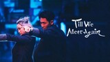 Till We Meet Again | Fantasy | English Subtitle | Taiwanese Movie