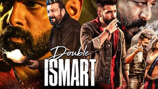 Double Ismart (2024) New Released South Indian Hindi Action Movie| Ram Pothineni, Sanjay Dutt, Kavya